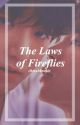 The Laws Of Fireflies by cherubkookie