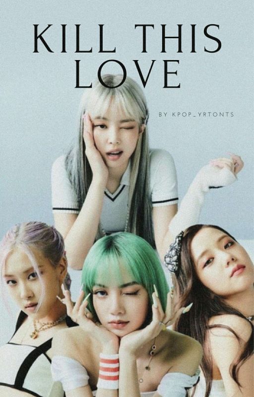 KILL THIS LOVE [Дууссан] by Kpop_yrtonts