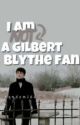 I am NOT a Gilbert Blythe fan- Tłumaczenie Pl by fleurdedouche