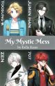 My Mystic Mess by Kakline