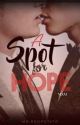 A SPOT FOR HOPE (MXM) BOOK 2 by MsBooPotato