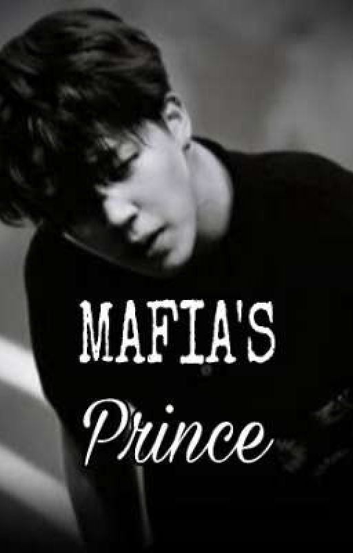 Mafia's Prince  by ZzeroOclock