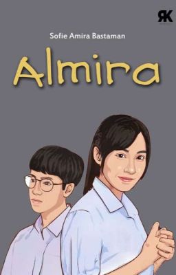 ALMIRA : JANGAN PAKSA MEMBENCIMU (SUDAH TERBIT) cover