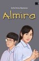 ALMIRA : JANGAN PAKSA MEMBENCIMU (SUDAH TERBIT) by sofiebastaman