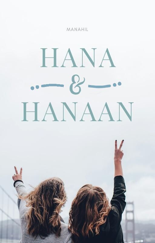 Hana & Hanaan | ✓ by mnhlwrites