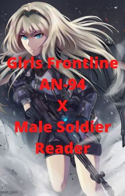 Girls Frontline AN-94 X Male Soldier Reader cover