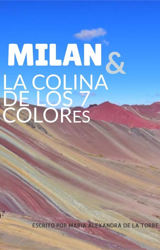 Milan & La colina de los 7 colores by MariaVictoriaWrites