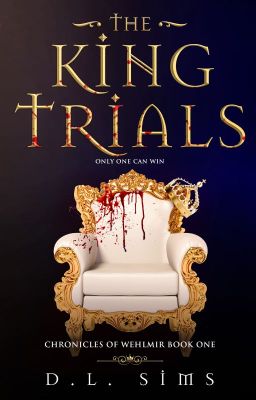 The King Trials (Chronicles Of Wehlmir Book 1) cover