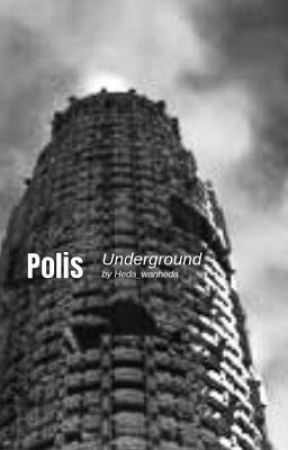 Polis Underground by HeDa_WaHeDa