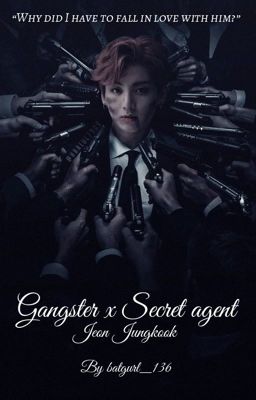 Gangster x Secret agent | j.jk || 21  | cover