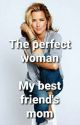 The perfect woman - My best friend's mom (GirlxGirl) by PurpleNorthPole