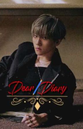 Dear Diary  by Baek_ItWithPassion