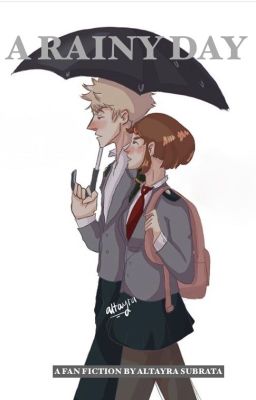 A Rainy Day~ ((Kacchako/Bakugo x Uraraka fan fiction cover