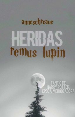 Heridas - Remus Lupin ✔ cover