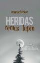 Heridas - Remus Lupin ✔ by annie_schreave