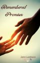 Remembered Promises by jjlambson