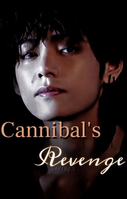 ✓CANNIBAL'S REVENGE | KIM TAEHYUNG   by taetaeta20