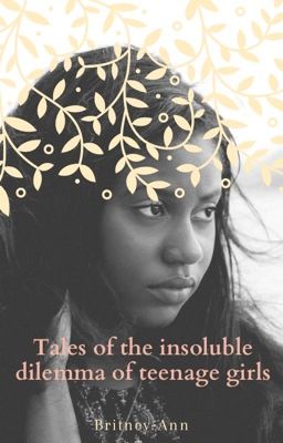 Tales of the insoluble dilemma of teenage girls❤️ |✔️ cover