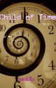 Child of Time by moomoocat666