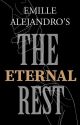 The Eternal Rest (Completed) by Emilliooooo