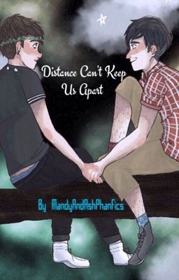 Distance Can't Keep Us Apart (Phan Role Play) cover