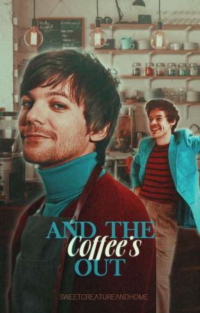 [on hold] 𝐚𝐧𝐝 𝐭𝐡𝐞 𝐜𝐨𝐟𝐟𝐞𝐞'𝐬 𝐨𝐮𝐭 ☕ Larry Stylinson Social Media AU by sweetcreatureandhome