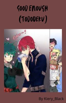 Good Enough (TodoDeku) cover