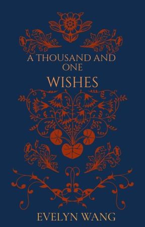 A Thousand and One Wishes  by featherlyblow