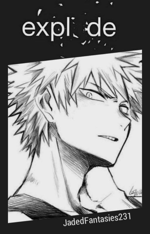 expl_de {Bakugo Katsuki x Reader} by JadedFantasies231