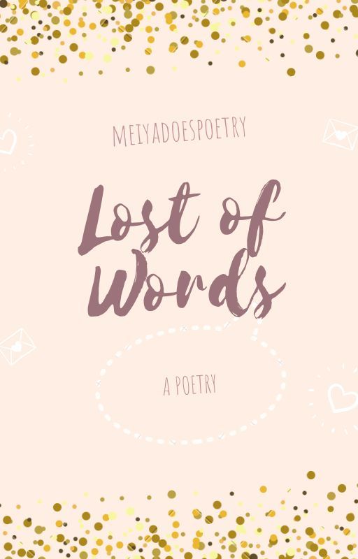 Lost of Words - a poetry by Mae_Rawr