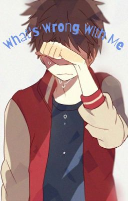 What's Wrong With Me | TYDE/CREEK | South Park Fanfiction ✔️ cover