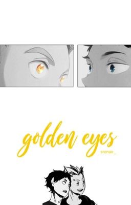 Golden Eyes | BokuAka ✓ cover