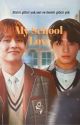 My school love | TAEKOOK by Apellemoivert