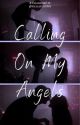 Calling On My Angels [ Chanrosé ] by sh3l4ysd0wn