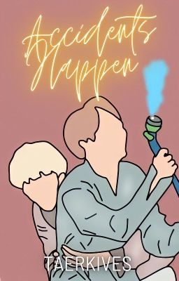 Accidents Happen [Taekook] cover