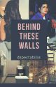 Behind These Walls || Michael Jackson (Completed) by dspectabilis