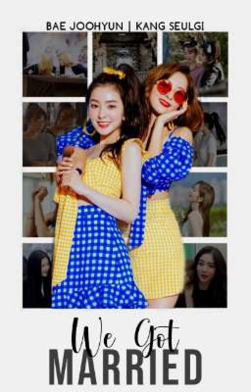 We Got Married || Seulrene ✔ by choujoohee