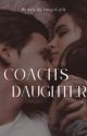 Coach's Daughter by fangirl_678