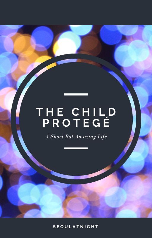 The Child Protegé by -SeoulAtNight-