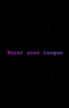 Burnt your tongue  by mochibat