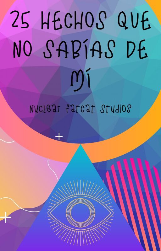 ¡25 hechos sobre mí que no sabías! by NFCS_NFCS