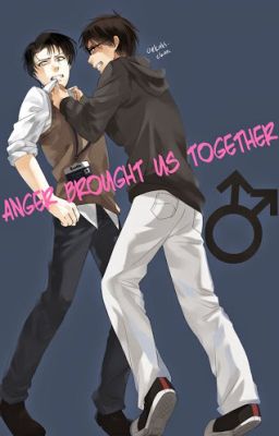 Anger Brought Us Together. [ERERI/RIREN] cover