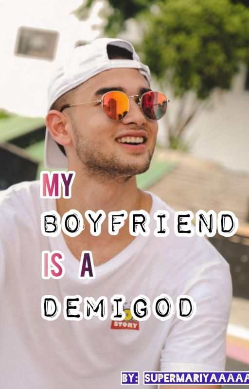 My Boyfriend is a Demigod by supermariyaaaaa