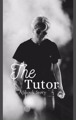 The Tutor || A Jikook Story cover