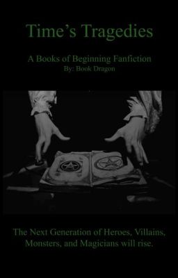 Time's Tragedies- The Books Of Beginning [2] cover