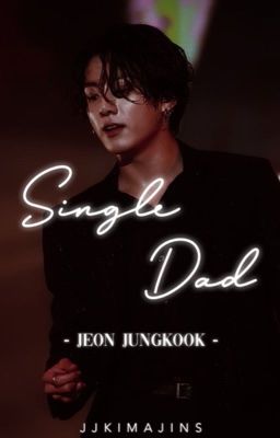 Single Dad | Jeon Jungkook ✔️ cover