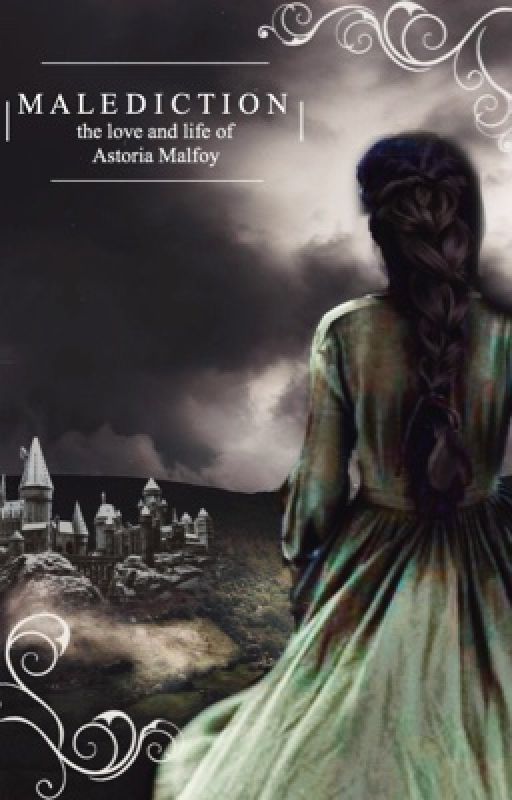 Malediction: the love and life of Astoria Malfoy by hermionescappuccino