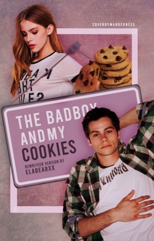 The Bad Boy and My Cookie by ElaBearXx