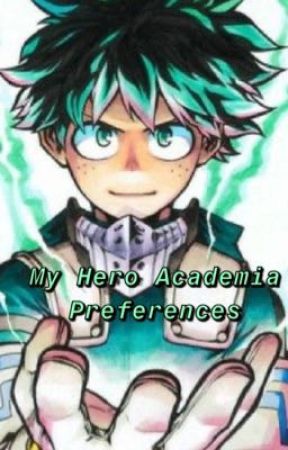 My Hero Academia Preferences by iloveturtles13