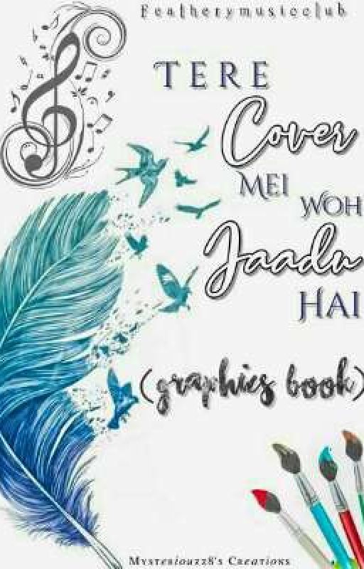 Tere Cover Mei Wo Jaadu Hai (cover book) by featherymusicclub